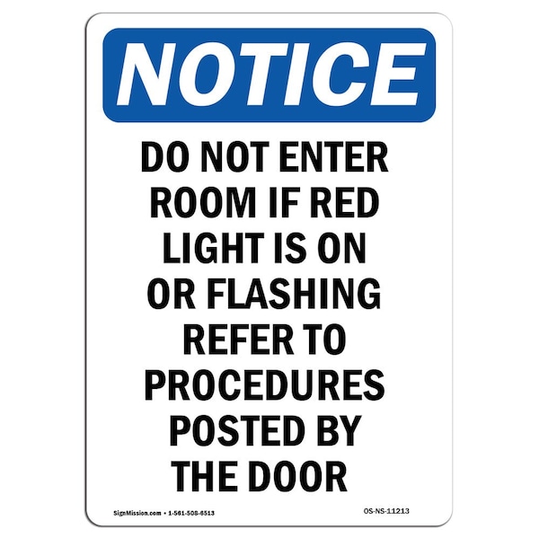 Safety Sign, OSHA Notice, 24" Height, Do Not Enter Room If Red Light Sign, Portrait